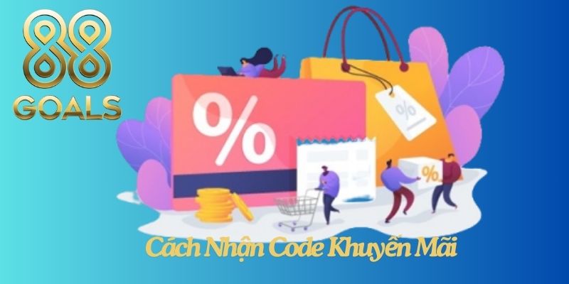 Cách Nhận Code Khuyến Mãi 88Goals