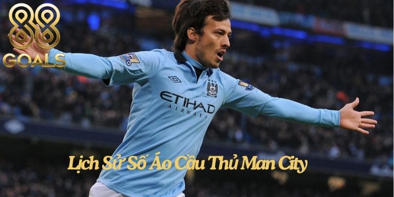 Lịch Sử Số Áo Cầu Thủ Man City