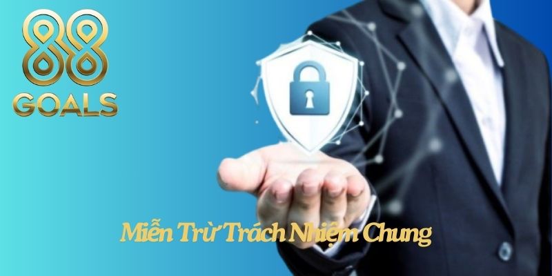 Miễn Trừ Trách Nhiệm Chung Tại 88goals