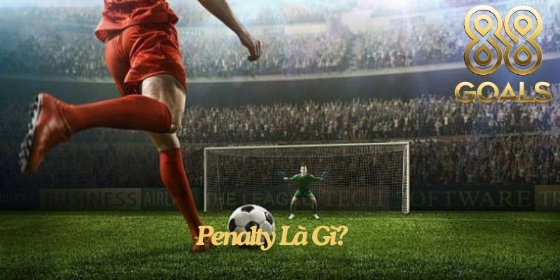 Penalty Là Gì?